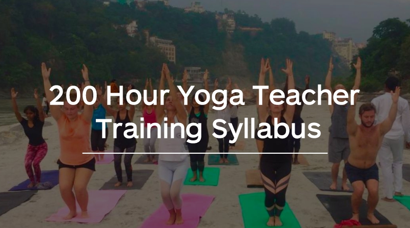 200 Hour Yoga Teacher Training Syllabus